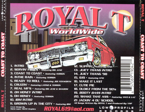 Royal T - WorldWide... From Coast To Coast Chicano Rap